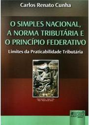 O Simples Nacional, a Norma Tributária e o Princípio Federativo