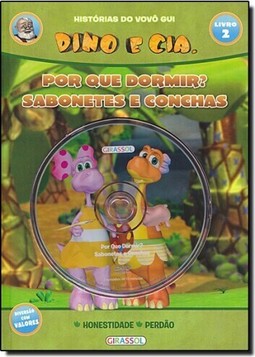 Dino E Cia - Por Que Dormir? Sabonetes E Conchas Livro 2