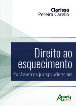 Direito ao esquecimento: parâmetros jurisprudenciais