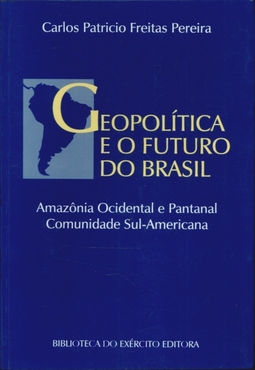 Geopolítica e o Futuro do Brasil