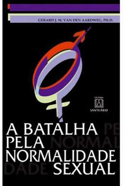A Batalha pela Normalidade Sexual