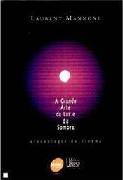 A Grande Arte da Luz e da Sombra
