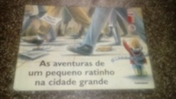 AVENTURAS DE UM PEQUENO RATINHO NA CIDADE GRANDE
