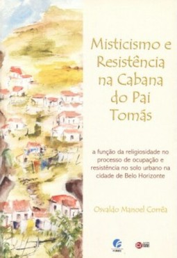 Misticismo e resistência na Cabana do Pai Tomás