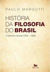 História da filosofia do Brasil (1500-hoje) - 1ª parte