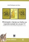 Monarquia e Igreja na Galiza na segunda metade do século VI (Coleção Estante Medieval #4)