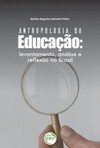 Antropologia da educação: levantamento, análise e reflexão no Brasil