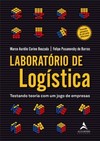Laboratório de logística: testando teoria com um jogo de empresas