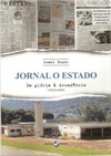 Jornal O Estado: da glória à decadência (1915-2009)