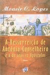 A Ressurreição de Antônio Conselheiro e a de seus 12 Apóstolos