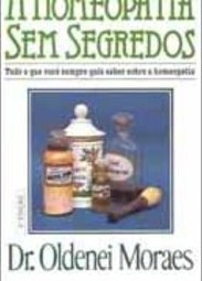 A Homeopatia Sem Segredos
