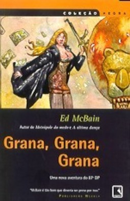 Grana, Grana, Grana: uma Nova Aventura do 87º DP