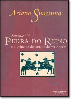 Romance d´A Pedra do Reino e o Príncipe do Sangue do Vai-e-Volta