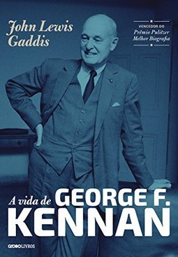A VIDA DE GEORGE F. KENNAN
