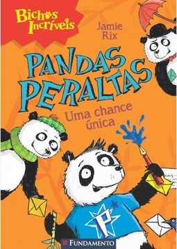 Bichos Incríveis - Pandas Peraltas - Uma Chance Única