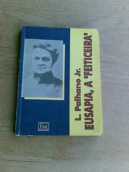 Eusápia, a "Feiticeira"