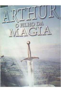 Arthur, O Filho da Magia - A Juventude