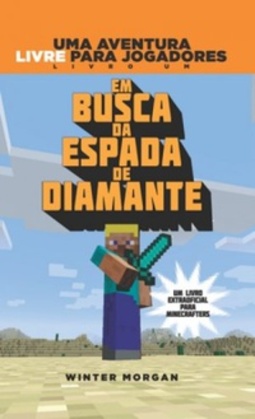 Em Busca da Espada de Diamante (Minecraft #1)