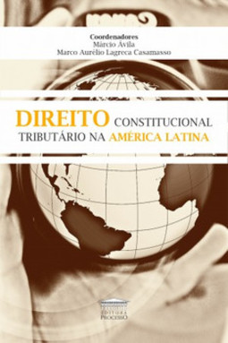 Direito constitucional tributário na América Latina