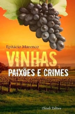 Vinhas, paixões e crimes