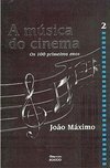 Música do Cinema: os 100 Primeiros Anos, A - Vol. 2