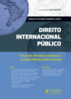 Direito internacional público: à luz dos direitos humanos e jurisprudência internacional