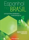 Espanhol no Brasil: perspectivas teóricas e metodológicas