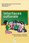 Interfaces culturais: aspectos linguísticos, identidade, gêneros textuais e ideologias