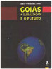 Goiás: a Globalização e o Futuro