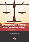 Liberdade Religiosa na História do Brasil e nas Constituições do Brasil