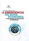 A emergência da nova economia: o que mudou na avaliação de empresas