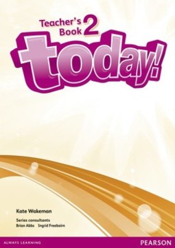 Today! 2: teacher's book + eText