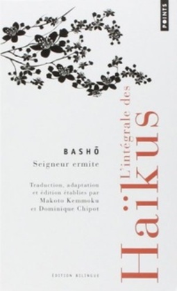 L'intégrale des haïkus (Points Poésie)
