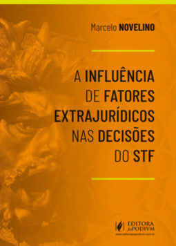 A influência de fatores extrajurídicos nas decisões do STF