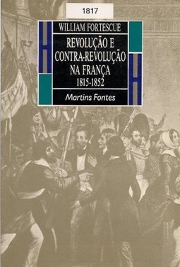 Revolução e Contra-Revolução na França: 1815 - 1852
