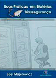 Boas Práticas em Biotérios e Biossegurança
