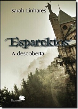 Esparcktos: A Descoberta