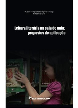 Leitura literária na sala de aula: propostas de aplicação