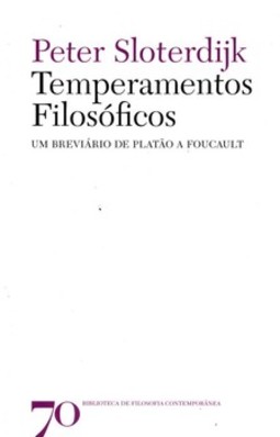 Temperamentos filosóficos: um breviário de Platão a Foucault