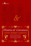 História e literatura: conexões, abordagens e perspectivas