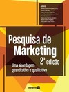 Pesquisa de marketing: uma abordagem quantitativa e qualitativa