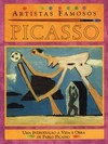 Picasso: Uma introdução à vida e obra de Pablo Picasso