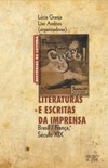 Literaturas e escritas da imprensa: Brasil / França, século XIX