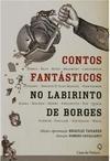 Contos Fantásticos no Labirinto de Borges
