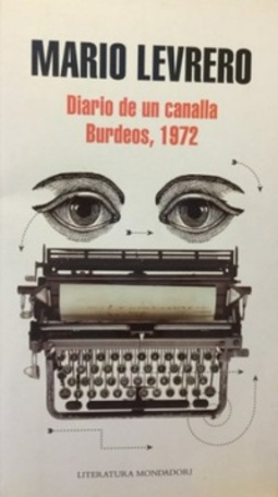 Diario de Un Canalla. Burdeos, 1972