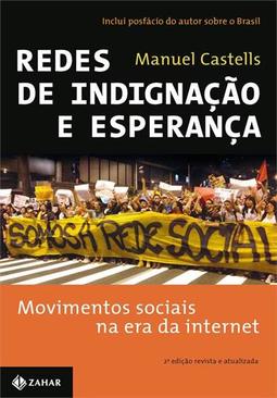 REDES DE INDIGNAÇAO E ESPERANÇA...