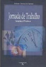 Jornada de Trabalho: Teoria e Prática