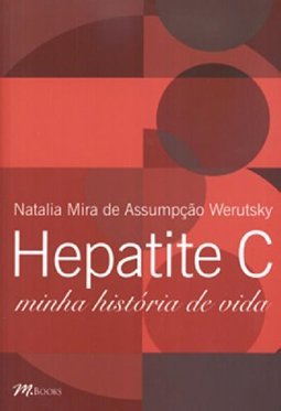 Hepatite C: Minha História de Vida