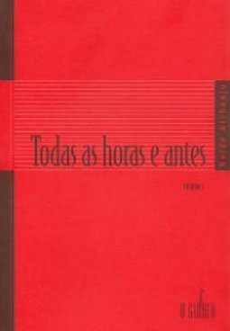 Todas as Horas e Antes - vol. 1