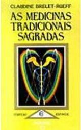 Medicinas Tradicionais Sagradas, As - Importado